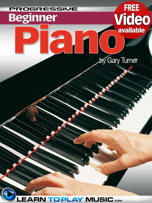 Title details for Piano Lessons for Beginners by Gary Turner - Available